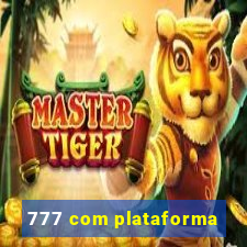 777 com plataforma